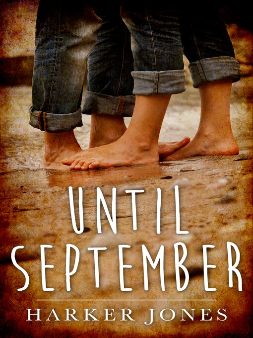 Title details for Until September by Harker Jones - Available